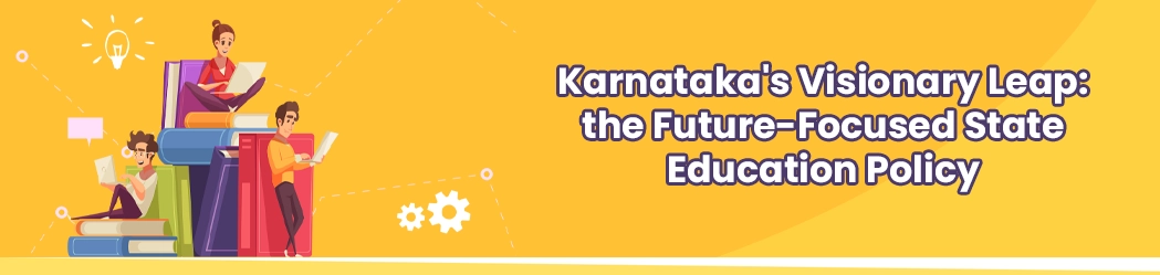 Karnatakas_Visionary_Leap_the_Future_Focused_State_Education_Policy