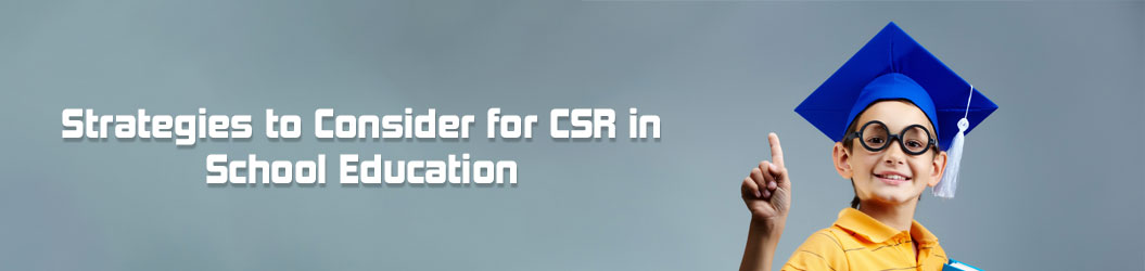 Strategies_to_Consider_for_CSR_in_School_Education