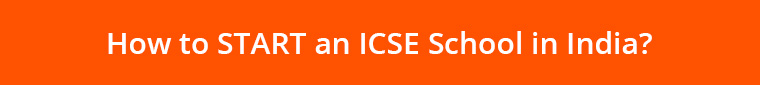 How-to-START-an-ICSE-School-in-India?