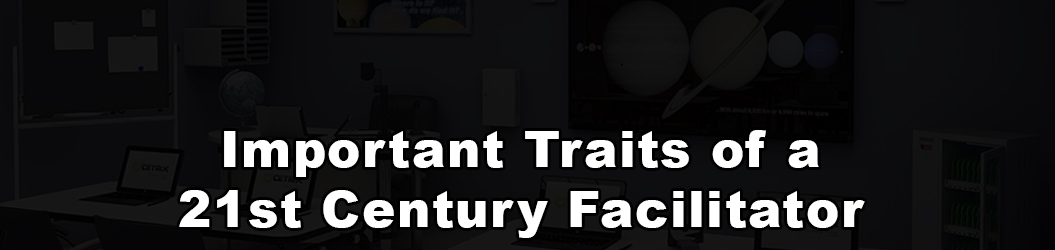 Important_Traits_of_a_21st_Century_Facilitator